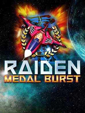Raiden Medal Burst
